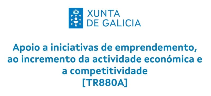 Xunta de Galicia convoca axudas para apoiar iniciativas de emprendemento