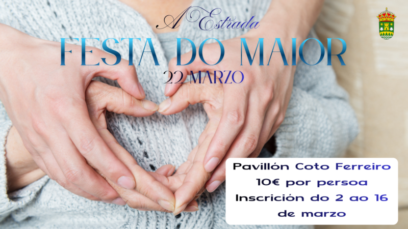 A Estrada celebra a Festa do Maior o 22 de marzo